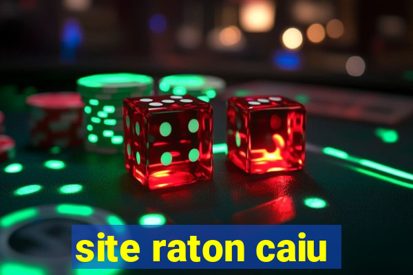 site raton caiu